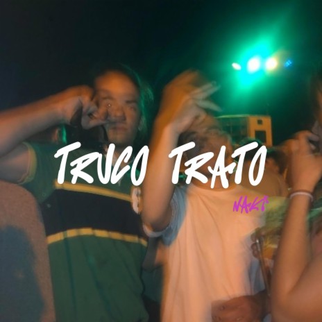 Truco Trato | Boomplay Music