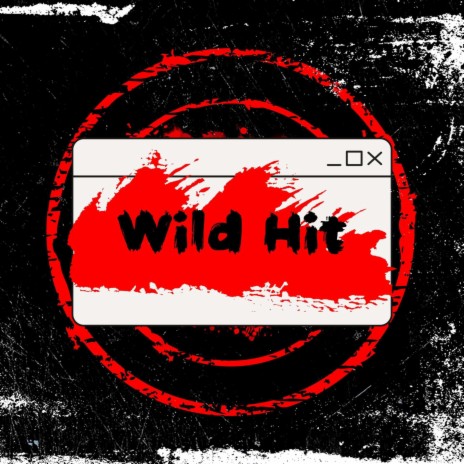Wild Hit | Boomplay Music