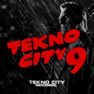 TEKNO CITY #9