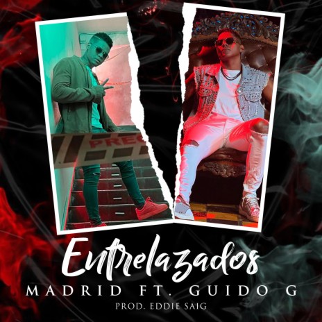 Entrelazados ft. Madrid | Boomplay Music