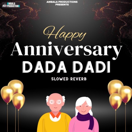 Happy Anniversary Dada Dadi (Slowed Reverb)