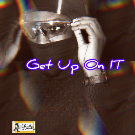 Get Up On It | Boomplay Music