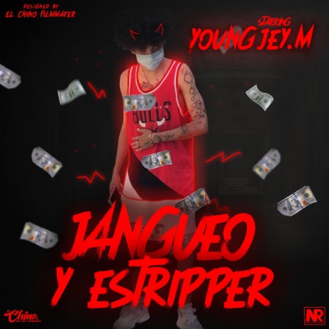 Jangueo y Estripper (feat. YoungJey.M & J.P) | Boomplay Music