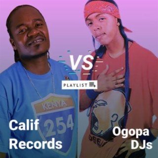 Calif Records Vs. Ogopa DJs