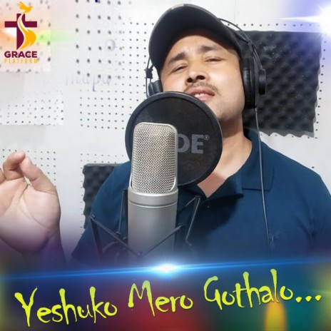 Yeshu Mero Gothalo | Boomplay Music