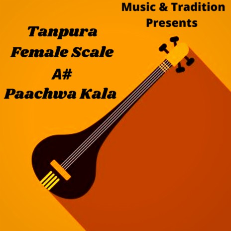 Tanpura A Original Scale