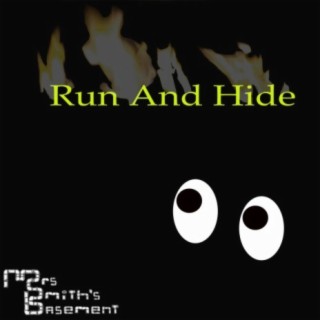 Run and Hide