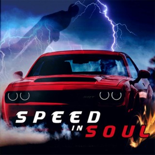 Speed in Soul