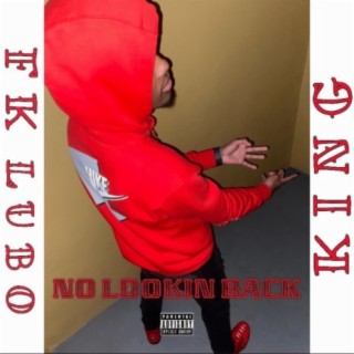 No Lookin' Back (feat. HBK King)