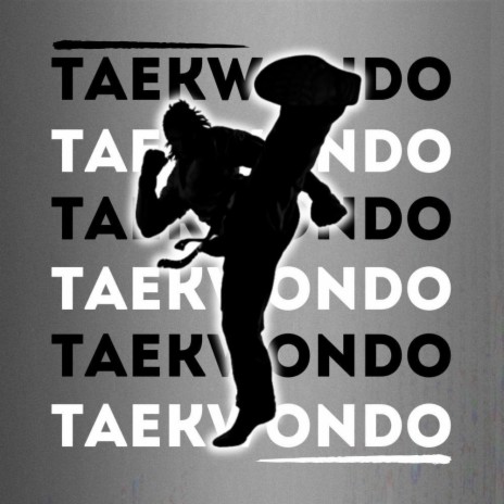 Taekwondo | Boomplay Music