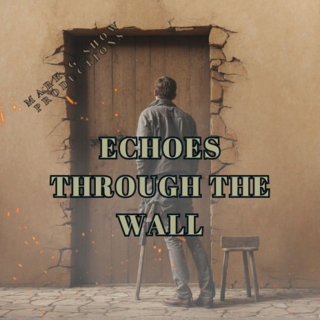 Echoes Through the Wall