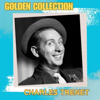 Charles Trenet - Golden Collection