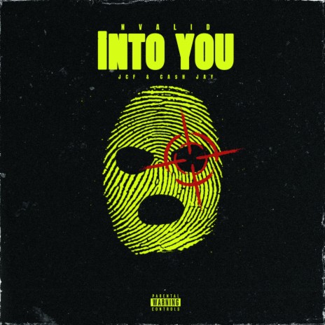 Into You ft. JCF & Ca$h Jay