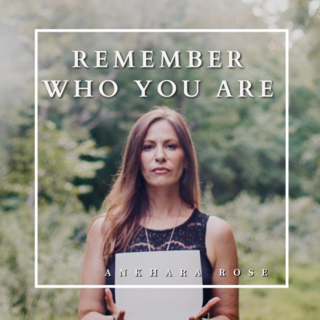 Remember Who You Are | Boomplay Music