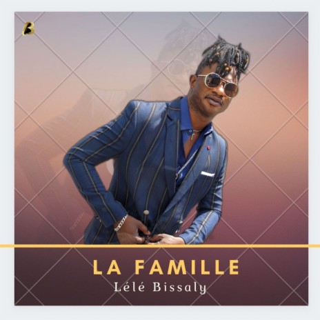 La Famille | Boomplay Music
