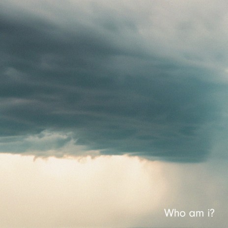 Who am i? | Boomplay Music