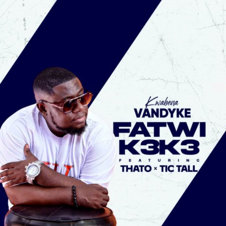 Fatwi K3k3 ft. Tic Tall & Thato | Boomplay Music