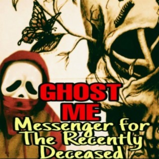 Messenger For The Recently Deceased