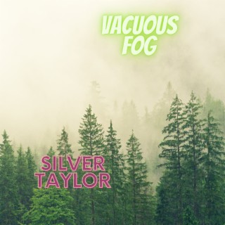 Vacuous Fog