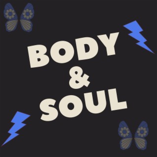 Body & Soul