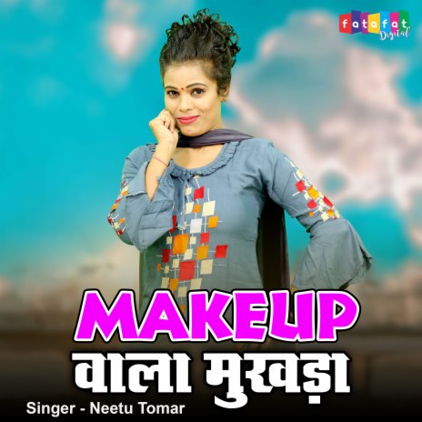 Makeup Wala Mukhada. (Hindi) | Boomplay Music