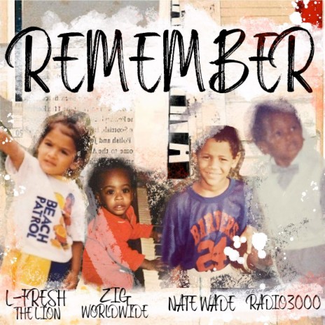 Remember ft. Nate Wade & Radio3000 | Boomplay Music