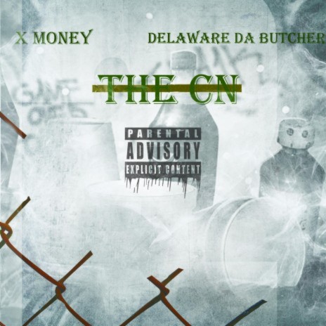 The CN ft. Delaware Da Butcher | Boomplay Music