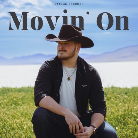 Movin' On | Boomplay Music