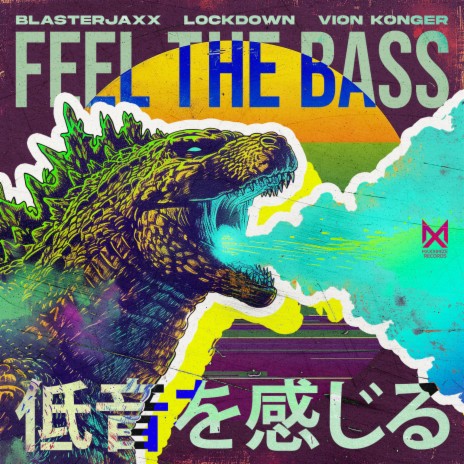 Feel The Bass ft. Lockdown & Vion Konger | Boomplay Music