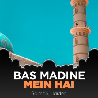 Bas Madine Mein Hai