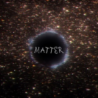 Matter