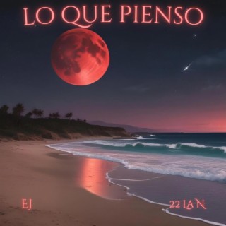 Lo Que Pienso | Boomplay Music
