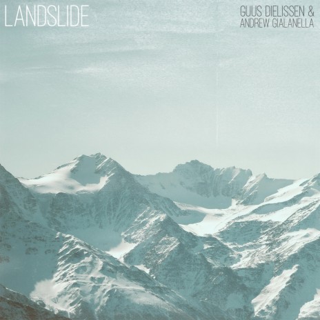 Landslide ft. Andrew Gialanella | Boomplay Music