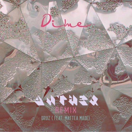 Dime (Remix) ft. Mattea Made & Anthex | Boomplay Music