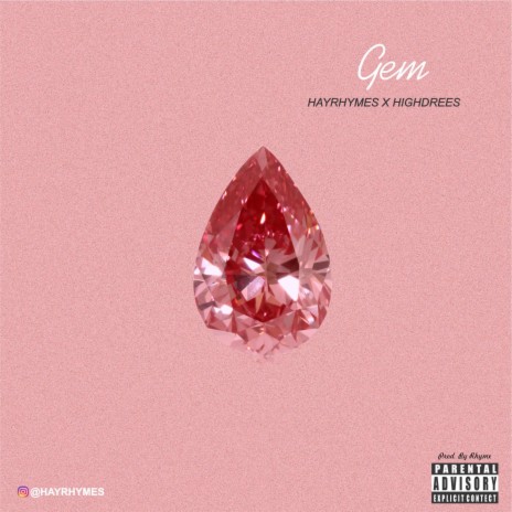 Gem (feat. Highdrees) | Boomplay Music