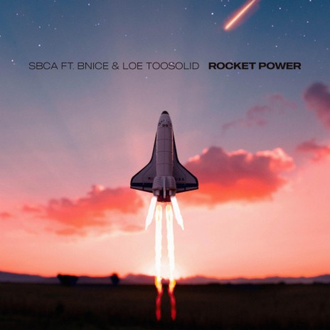 Rocket Power ft. Bnice & LOE TooSolid | Boomplay Music