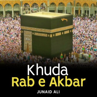 Khuda Rab e Akbar