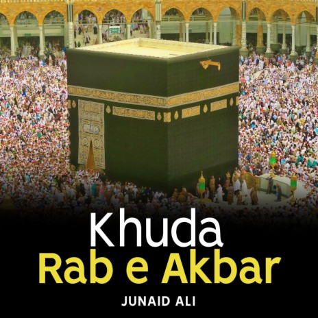 Khuda Rab e Akbar | Boomplay Music