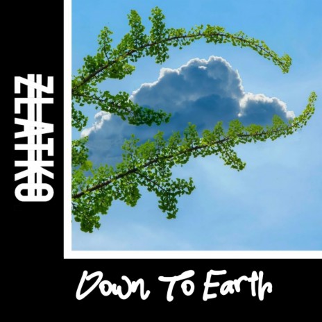 Down To Earth | Boomplay Music