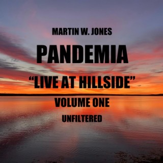 Pandemia: Volume One Live At Hillside