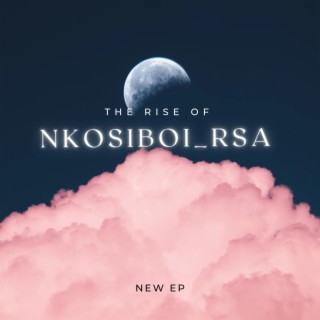 The Rise Of NkosiBoi_Rsa