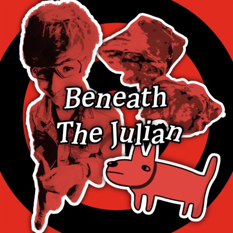 Beneath The Julian