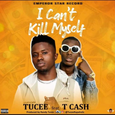 I can't kill myself ft. T Cash | Boomplay Music