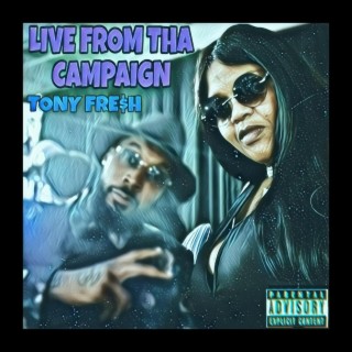 Live From Tha Campaign