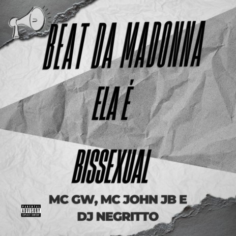 Beat da Madonna - Ela É Bissexual ft. Mc Gw & DJ Negritto | Boomplay Music