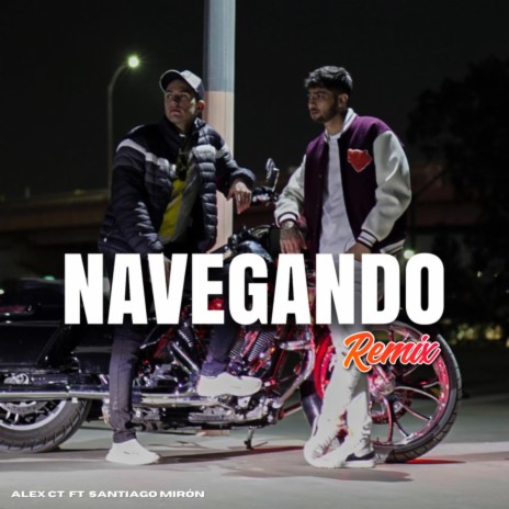 Navegando Remix ft. Santiago Miron | Boomplay Music