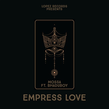 Empress Love ft. Bhaduboy | Boomplay Music