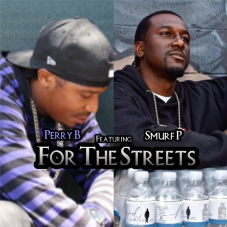 For The Streets ft. Smurf P | Boomplay Music