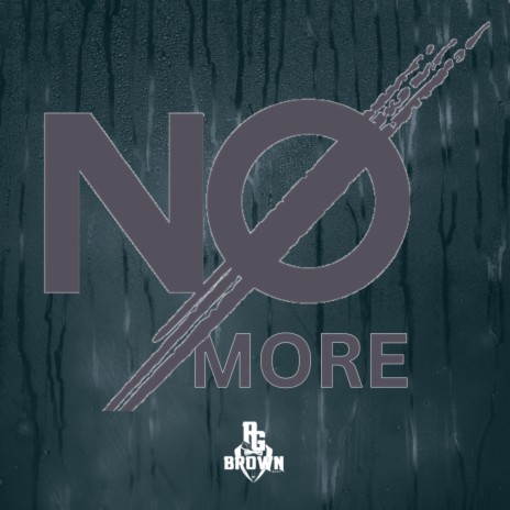 No More ft. PUSH.audio & SteadyGrind | Boomplay Music