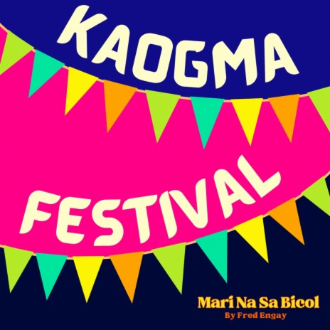 Mari Na Sa Bicol - Kaogma Festival